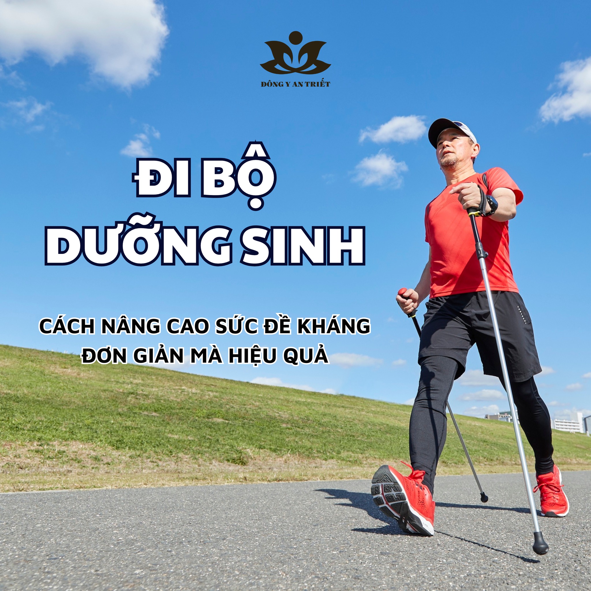 ĐI BỘ DƯỠNG SINH- NÂNG CAO DƯỠNG KHÍ